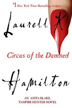 portada Circus of the Damned: An Anita Blake, Vampire Hunter Novel (in English)