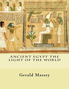 portada Ancient Egypt The Light of the World: Vol. 1 and 2 (en Inglés)