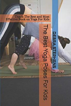 portada The Best Yoga Poses for Kids: This is the Best and Most Effective Book on Yoga for Kids (in English)