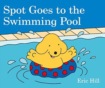 portada Spot Goes to the Swimming Pool (en Inglés)