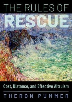 portada The Rules of Rescue: Cost, Distance, and Effective Altruism (en Inglés)