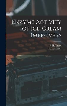 portada Enzyme Activity of Ice-cream Improvers (in English)