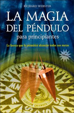 portada La Magia del Pendulo Para Principiantes (in Spanish)