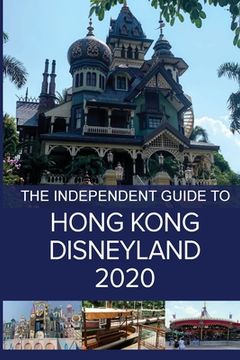 portada The Independent Guide to Hong Kong Disneyland 2020 (in English)