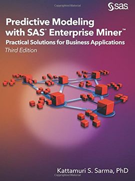 portada Predictive Modeling With sas Enterprise Miner: Practical Solutions for Business Applications, Third Edition (en Inglés)