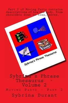 portada Sybrina's Phrase Thesaurus: - Moving Parts - Part 2 (en Inglés)