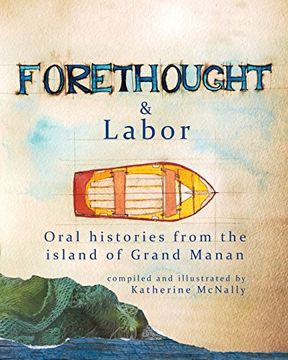 portada Forethought and Labor: Oral histories from the island of Grand Manan