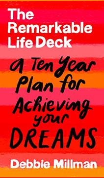 portada The Remarkable Life Deck: A Ten-Year Plan for Achieving Your Dreams (in English)
