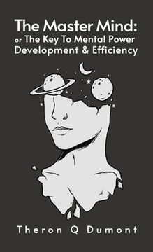 portada Master Mind: The Key to Mental Power, Development & Efficiency Hardcover (en Inglés)