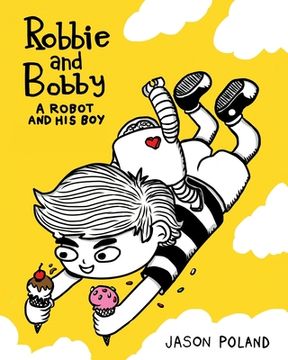 portada A Robot and His Boy - Robbie and Bobby (in English)