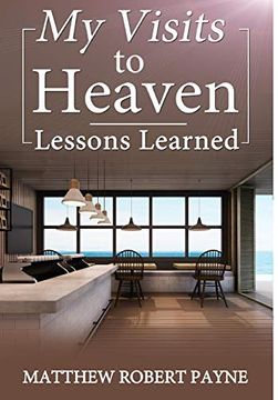 portada My Visits to Heaven- Lessons Learned (in English)