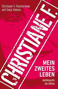 portada Christiane f. Mein Zweites Leben: Autobiografie: Fan-Edition (in German)