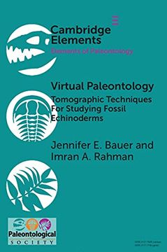 portada Virtual Paleontology: Tomographic Techniques for Studying Fossil Echinoderms (Elements of Paleontology) (in English)