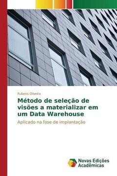 Método de seleção de visões a materializar em um Data Warehouse