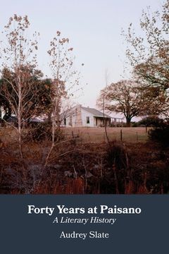 portada Forty Years at Paisano: A Literary History (en Inglés)