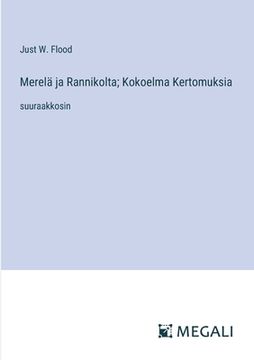 portada Merelä ja Rannikolta; Kokoelma Kertomuksia: suuraakkosin (en Finlandés)