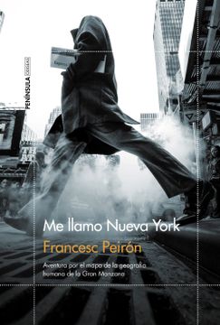 portada Me Llamo Nueva York: Aventura por el Mapa de la Geografía Humana de la Gran Manzana (Odiseas) (in Spanish)