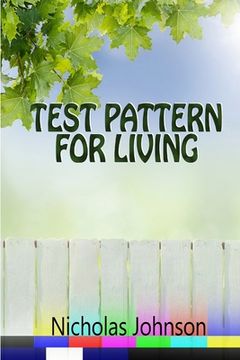 portada Test Pattern for Living (en Inglés)