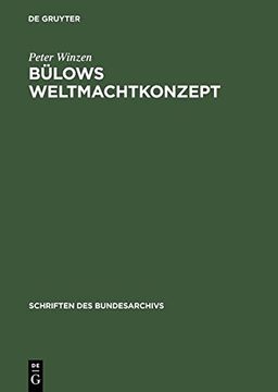 portada Bulows Weltmachtkonzept (Schriften Des Bundesarchivs)