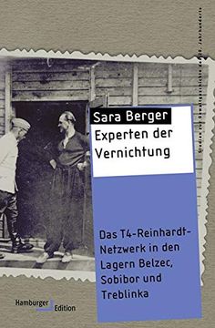 portada Experten der Vernichtung: Das T4-Reinhardt-Netzwerk in den Lagern Belzec, Sobibor und Treblinka (in German)