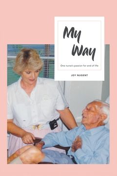 portada My Way: One Nurse's Passion for End of Life (en Inglés)