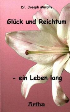 portada Glück und Reichtum - ein Leben lang (en Alemán)