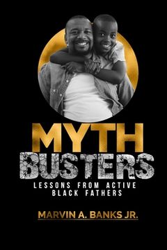 portada Mythbusters: Lessons from Active Black Fathers