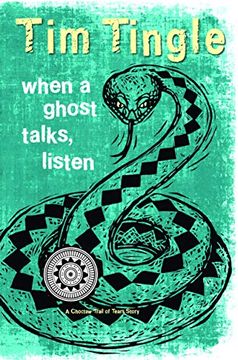 portada When a Ghost Talks, Listen: A Choctaw Trail of Tears Story (How i Became a Ghost) 