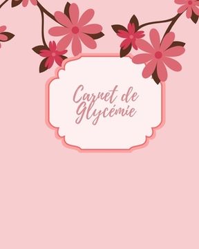 portada Carnet de Gylcemie: carnet diabetique I carnet pour diabetique I carnet de suivi diabete (en Francés)