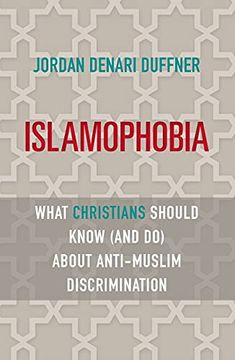 portada Islamophobia: What Christians Should Know (And do) About Anti-Muslim Discrimination (en Inglés)
