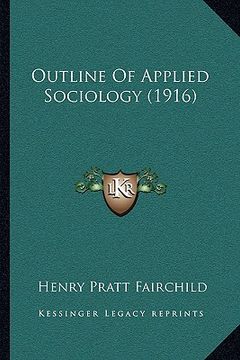 portada outline of applied sociology (1916) (en Inglés)