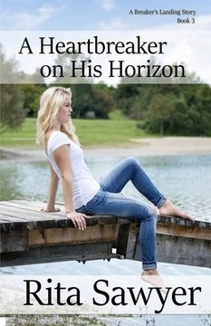 portada A Heartbreaker On His Horizon: A Breaker's Landing Story Book 3 (en Inglés)
