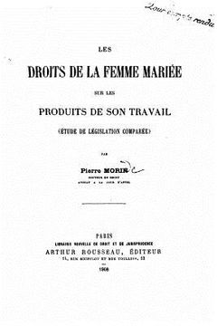 portada Les droits de la femme mariée sur les produits de son travail (en Francés)