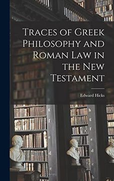 portada Traces of Greek Philosophy and Roman law in the new Testament (in English)
