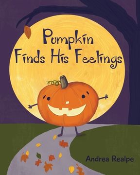portada Pumpkin Finds His Feelings (in English)
