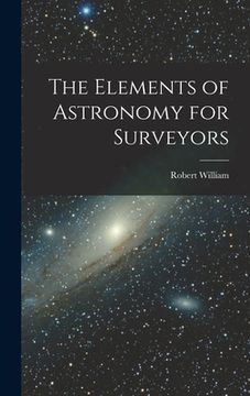 portada The Elements of Astronomy for Surveyors (en Inglés)