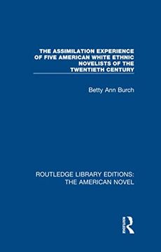 portada The Assimilation Experience of Five American White Ethnic Novelists of the Twentieth Century (en Inglés)