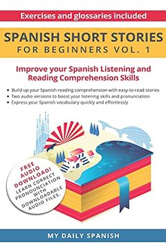 portada Spanish: Short Stories for Beginners: Improve Your Reading and Listening Skills in Spanish: 1 (Easy Spanish Beginner Stories) (en Inglés)