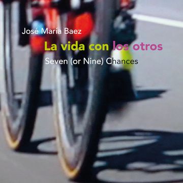 portada La Vida con los Otros: Seven (or Nine) Chances (in Spanish)