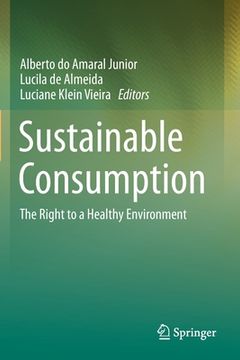 portada Sustainable Consumption: The Right to a Healthy Environment (in English)