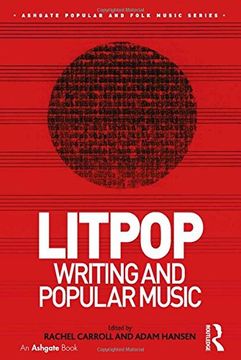 portada Litpop: Writing and Popular Music (Ashgate Popular and Folk Music Series)