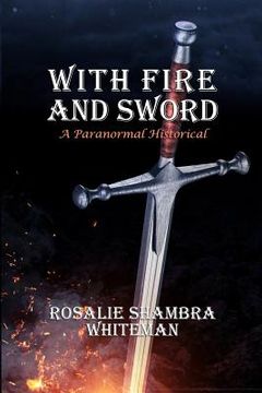 portada With Fire and Sword: A Paranormal Historical
