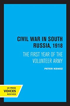 portada Civil war in South Russia, 1918: The First Year of the Volunteer Army (en Inglés)