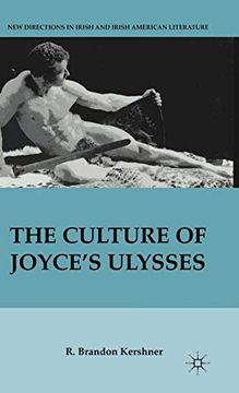 portada The Culture of Joyce’S Ulysses (New Directions in Irish and Irish American Literature) 