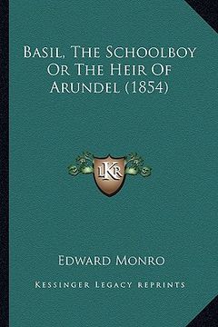portada basil, the schoolboy or the heir of arundel (1854) (en Inglés)