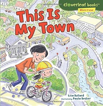 portada This Is My Town (Cloverleaf Books Where I Live)