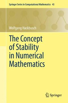 portada The Concept of Stability in Numerical Mathematics (Springer Series in Computational Mathematics)