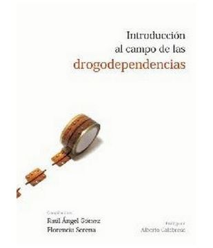 portada INTRODUCCIÓN AL CAMPO DE LAS DROGODEPENDENCIAS