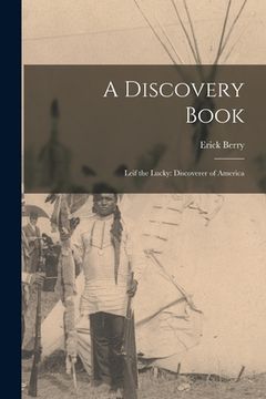portada A Discovery Book: Leif the Lucky: Discoverer of America (en Inglés)