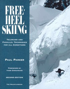 portada Free-Heel Skiing: Telemark and Parallel Techniques for all Conditions 